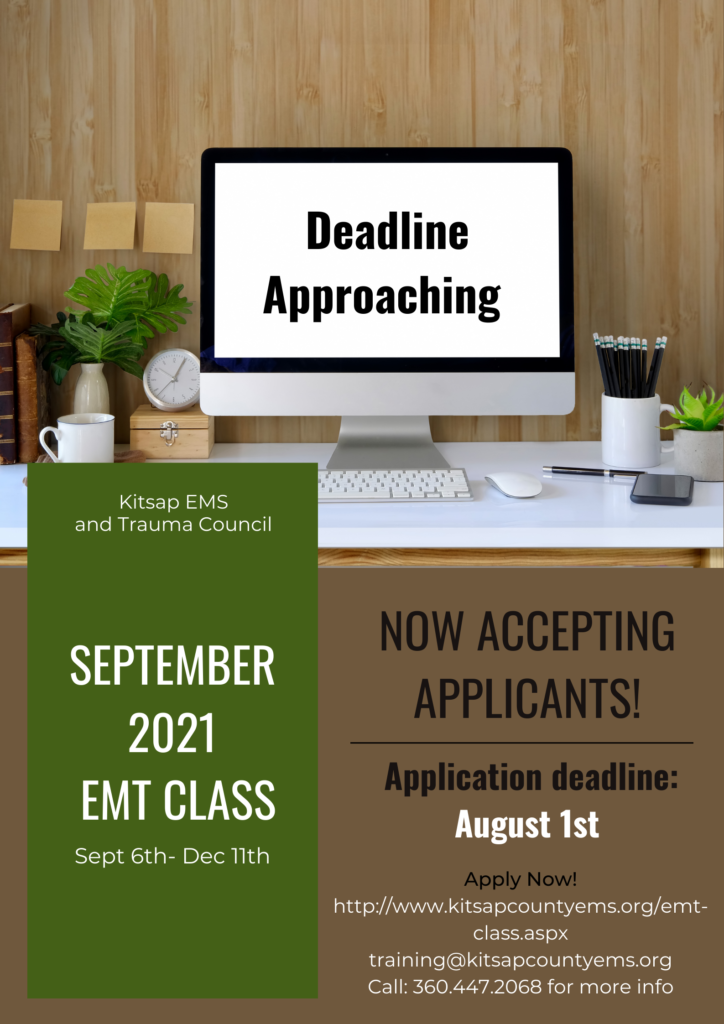 KITSAP EMT CLASS 2021-2 Deadline Approaching